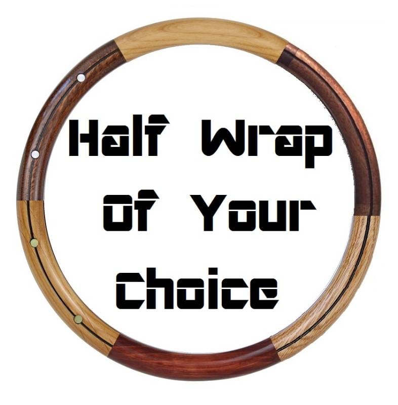 Wood Half Wrap Your Choice Of Style